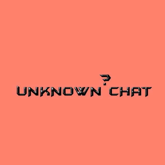 Unknown Chat